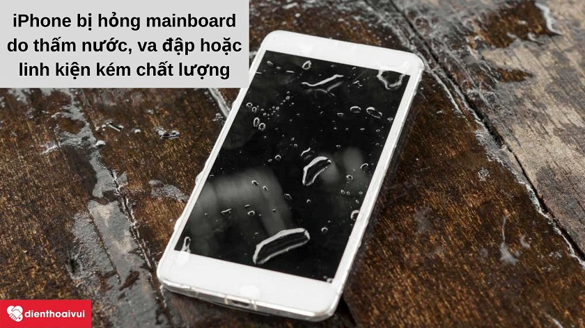 Nguyên nhân dẫn đến hư main điện thoại iPhone