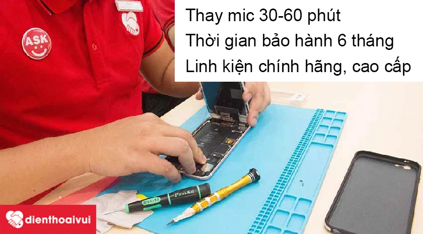 Thay mic uy tín, chuyên nghiệp tại Điện Thoại Vui
