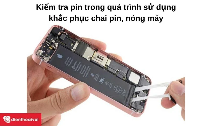 Kiểm tra pin trong qu&aacute; tr&igrave;nh sử dụng, khắc phục chai pin, n&oacute;ng m&aacute;y