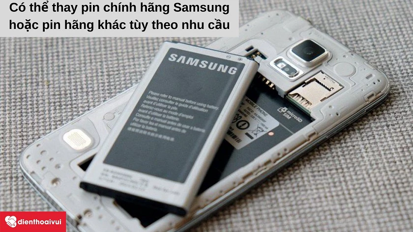 Có n&ecirc;n thay pin Samsung chính hãng kh&ocirc;ng