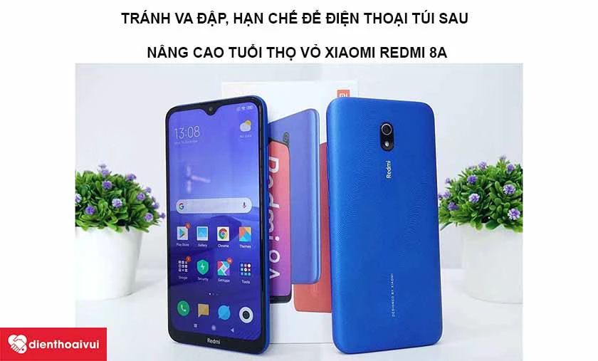 Một số lưu &yacute; khi d&ugrave;ng Redmi 8A gi&uacute;p n&acirc;ng cao tu&ocirc;̉i thọ vỏ