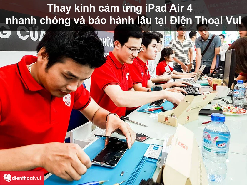 Thay k&iacute;nh cảm ứng iPad Air 4 uy t&iacute;n, chất lượng tại Điện Thoại Vui
