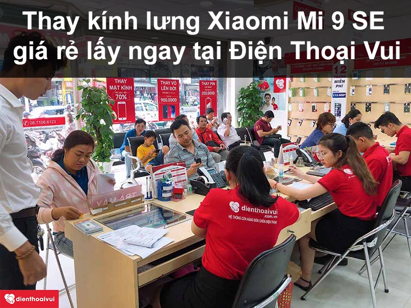 Dịch vụ thay kính lưng Xiaomi Mi 9 SE giá rẻ lấy ngay tại Điện Thoại Vui