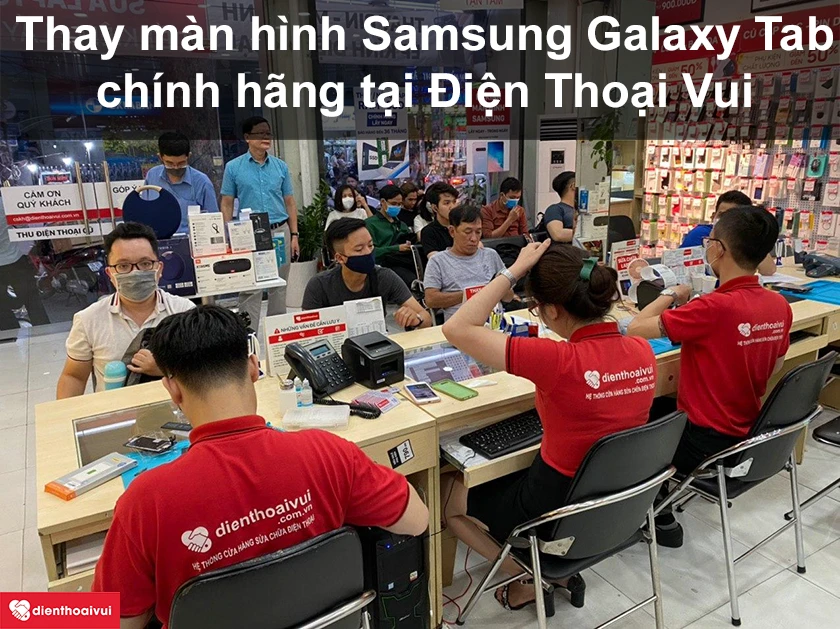 Dịch vụ thay m&agrave;n h&igrave;nh Samsung Galaxy Tab ch&iacute;nh h&atilde;ng tại Điện Thoại Vui