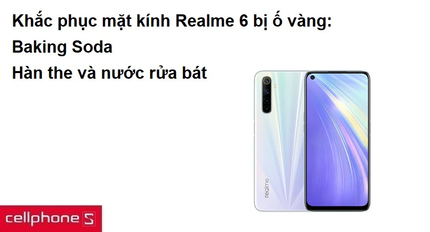 Khắc phục mặt kính Realme 6 bị &ocirc;́ vàng