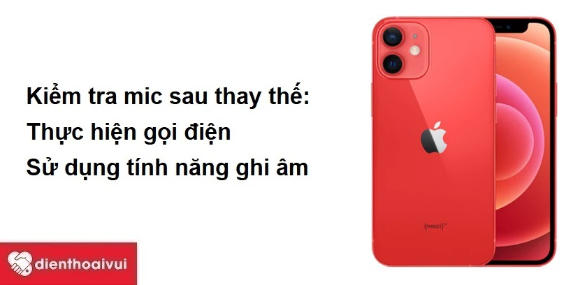 Kiểm tra mic sau thay thế