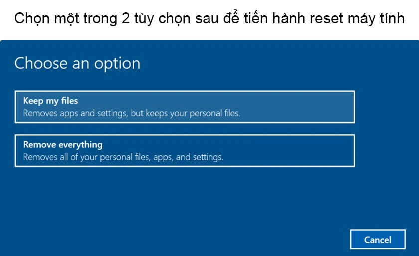 C&aacute;ch reset m&aacute;y t&iacute;nh win 10 như ban đầu bằng Recovery