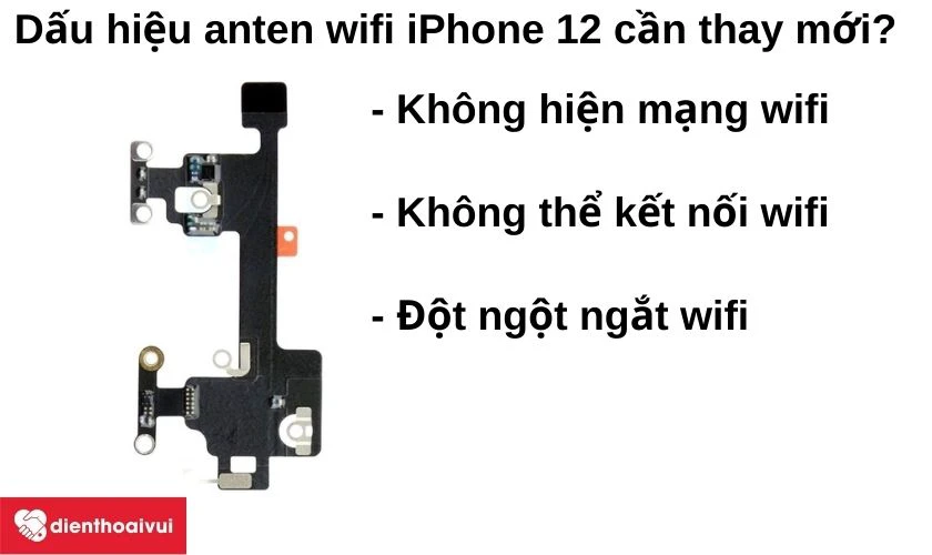 Nguy&ecirc;n nh&acirc;n hỏng anten wifi iPhone 12?
