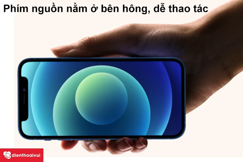 iPhone 12 Mini &ndash; Ph&iacute;m nguồn nằm ở b&ecirc;n h&ocirc;ng, dễ thao t&aacute;c
