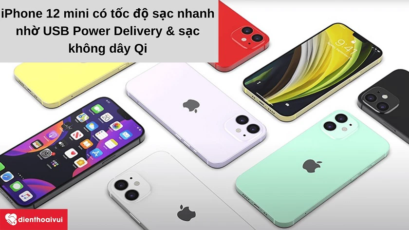 Tìm hi&ecirc;̉u v&ecirc;̀ t&ocirc;́c đ&ocirc;̣ sạc của iPhone 12 mini