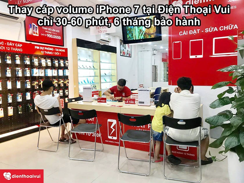 Dịch vụ thay c&aacute;p volume iPhone 7 ch&iacute;nh h&atilde;ng, uy t&iacute;n tại Điện Thoại Vui