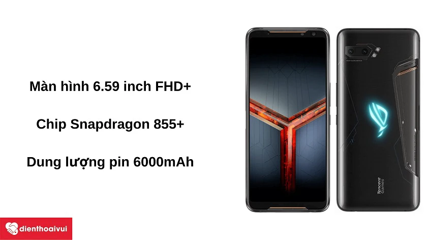 Đi&ecirc;̣n thoại ASUS ROG Phone II ZS660KL - Màn hình 6.59 inch FullHD+&nbsp;