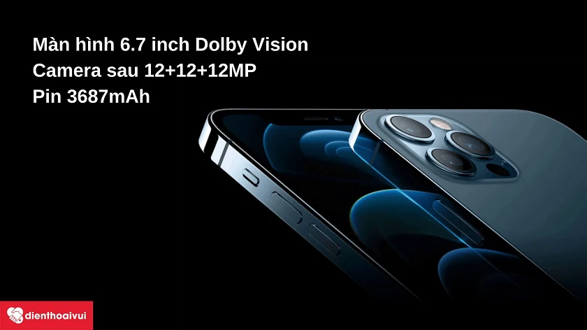 Một số th&ocirc;ng tin về chiếc đi&ecirc;̣n thoại iPhone 12 Pro Max cần quan t&acirc;m