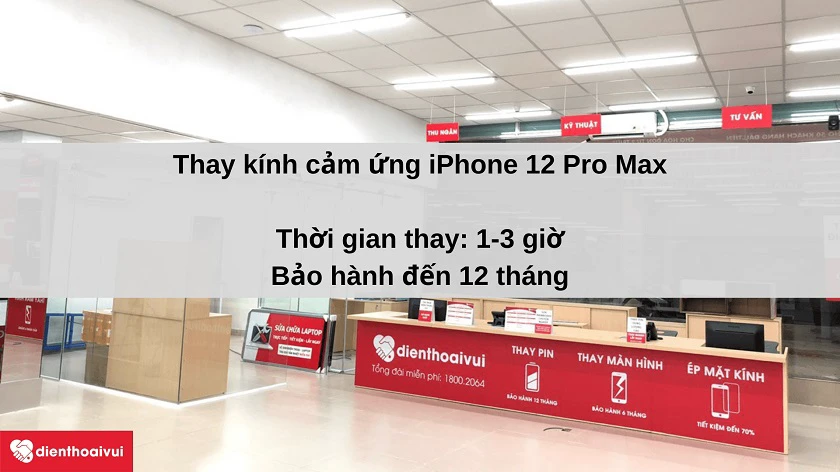 Dịch vụ thay kính cảm ứng iPhone 12 Pro Max ch&iacute;nh h&atilde;ng tại Đi&ecirc;̣n Thoại Vui
