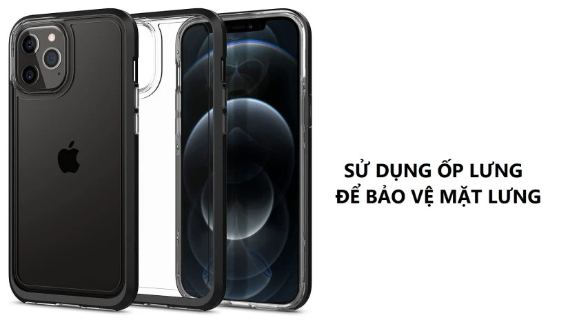 Những mẹo nhỏ gi&uacute;p bảo vệ k&iacute;nh lưng iPhone 12 Pro