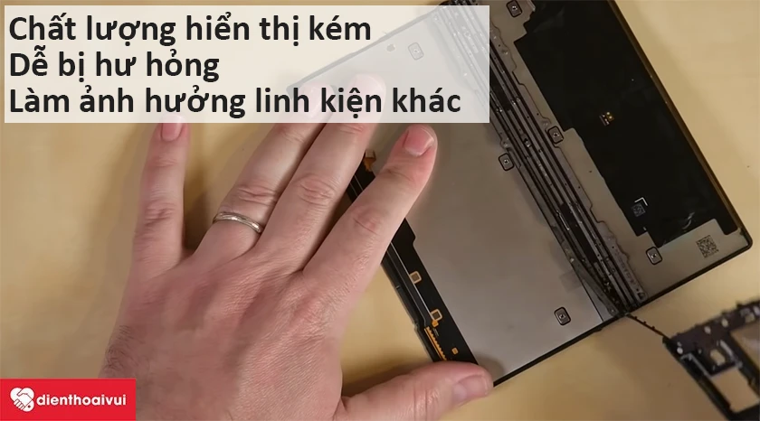 Vì sao không nên thay màn hình kém chất lượng
