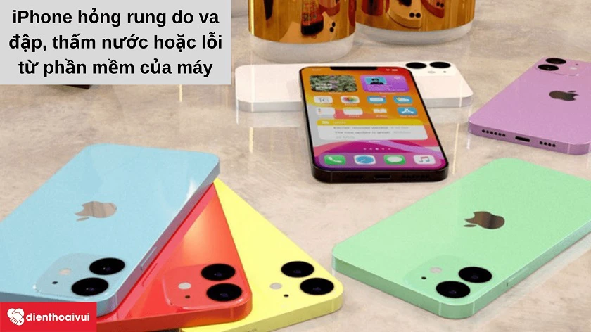Vì sao iPhone 12 mini bị m&acirc;́t rung và khắc phục th&ecirc;́ nào?