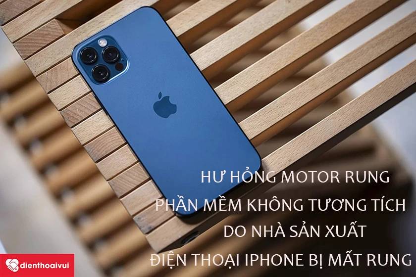 Điện thoại iPhone bị mất rung và cách khắc phục tạm thời
