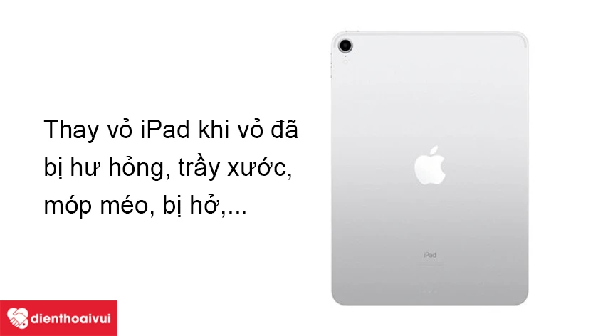 Khi n&agrave;o n&ecirc;n thay vỏ iPad Pro 11 2018?