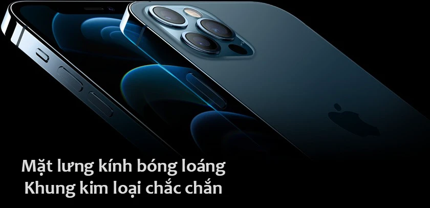 iPhone 12 Pro Max &ndash; Mặt lưng k&iacute;nh b&oacute;ng lo&aacute;ng, khung kim loại chắc chắn