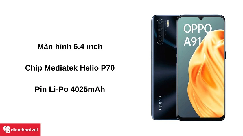 Đi&ecirc;̣n thoại OPPO A91 - Màn hình 6.4 inch