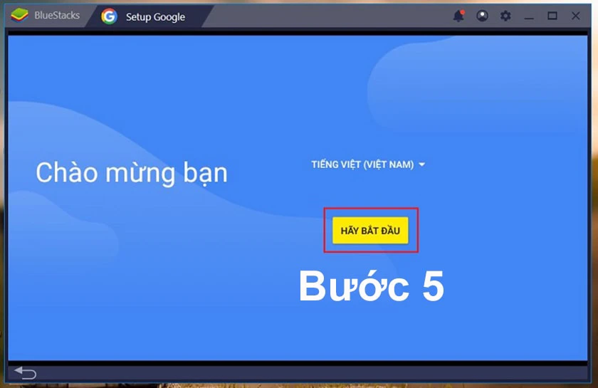 Tải google play về máy tính qua BlueStacks