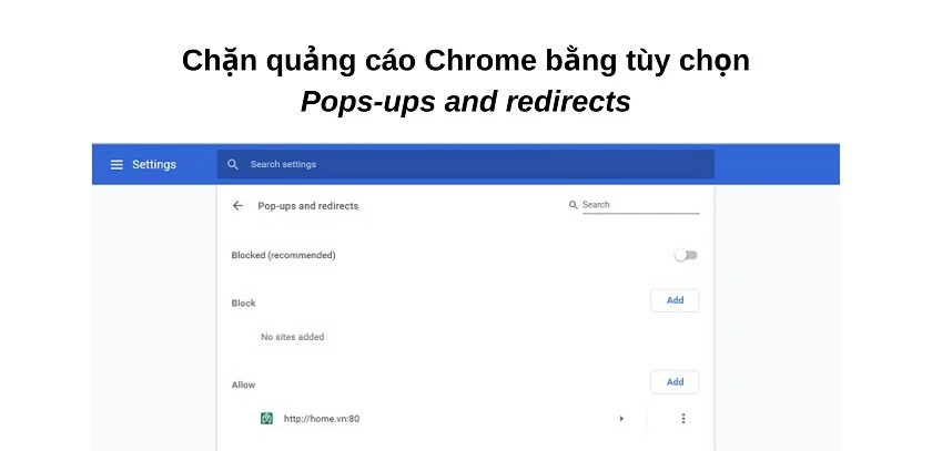 Cách chặn quảng cáo tr&ecirc;n Chrome qua tính năng trình duy&ecirc;̣t: t&ugrave;y chọn pops-up and redirect