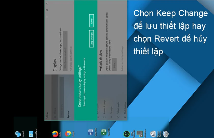 nhấn Keep Change hoặc nhấn Revert