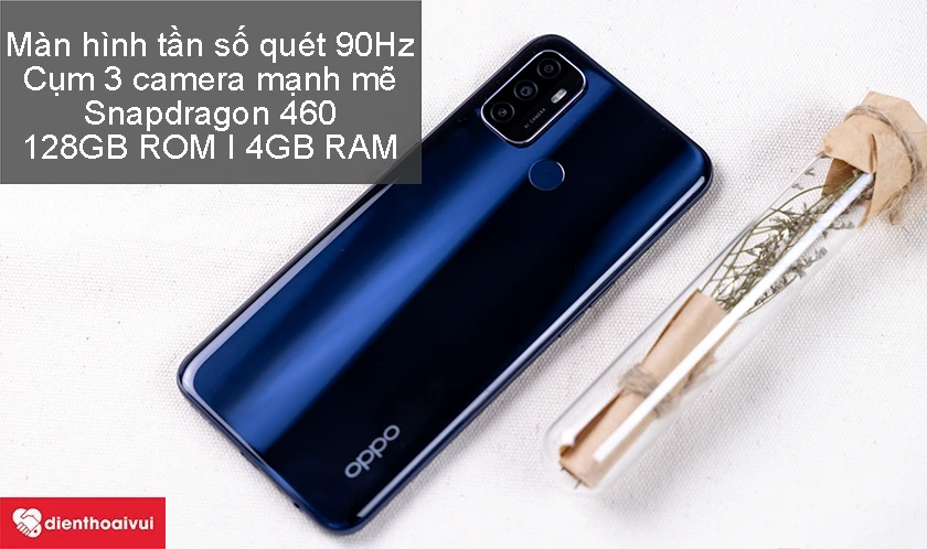 Oppo A53 2020 &ndash;m&agrave;n h&igrave;nh tần số qu&eacute;t 90Hz, cụm 3 camera