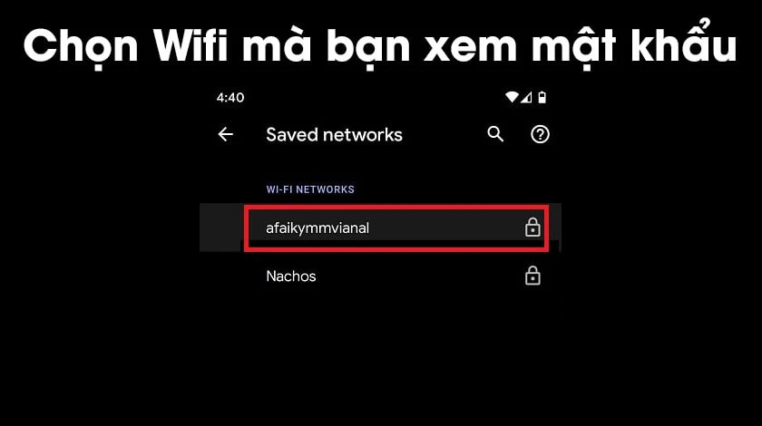 chọn mạng Wifi m&agrave; muốn xem pass