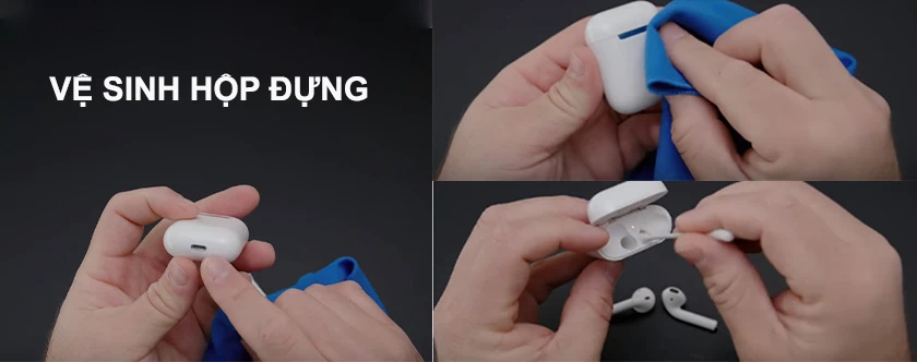 C&aacute;ch vệ sinh hộp đựng tai nghe Airpods