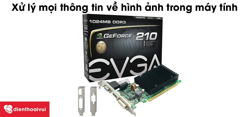 Card m&agrave;n h&igrave;nh c&oacute; t&aacute;c dụng g&igrave;?