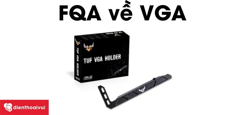 Các câu hỏi về VGA