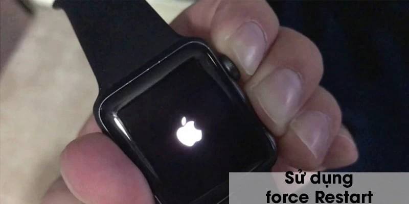 C&aacute;ch Reset Apple Watch th&ocirc;ng qua sử dụng force Restart