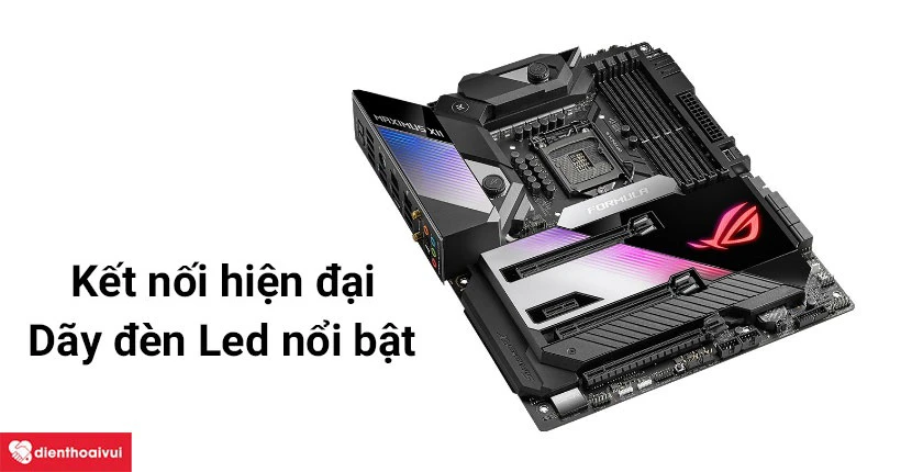 Mainboard Asus Z490 ROG Maximus XII Formula kết nối hiện đại