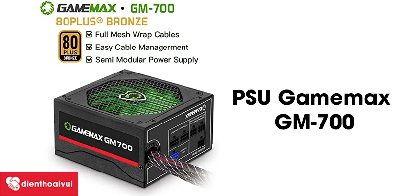 Nguồn m&aacute;y t&iacute;nh PC cao cấp PSU Gamemax GM-700