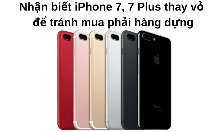 Tại sao cần nhận biết iPhone thay vỏ?