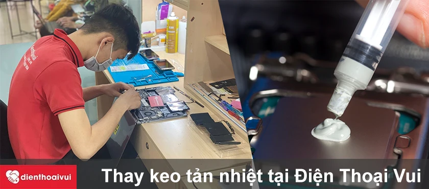 Thay keo tản nhiệt CPU tốt nhất tại Điện Thoại Vui