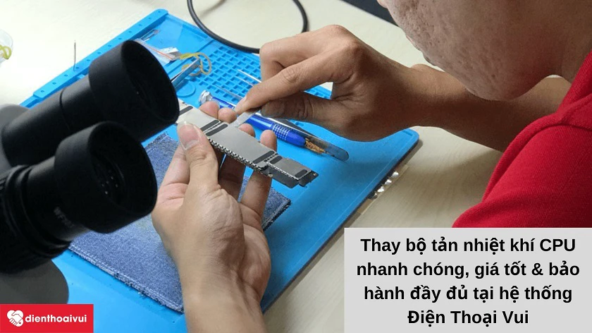 Thay b&ocirc;̣ tản nhi&ecirc;̣t khí CPU t&ocirc;́t nh&acirc;́t tại Đi&ecirc;̣n Thoại Vui