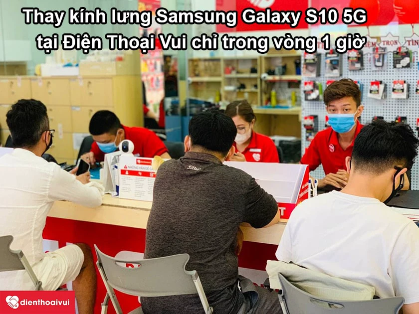Dịch vụ thay k&iacute;nh lưng Samsung Galaxy S10 5G uy t&iacute;n, chất lượng cao tại Điện Thoại Vui