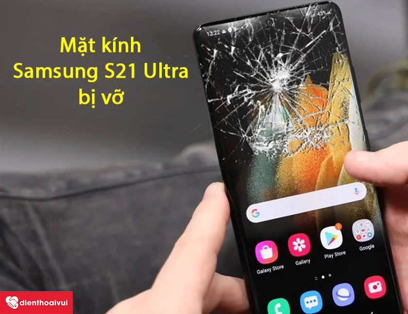 C&aacute;ch nhận biết thời điểm thay m&agrave;n h&igrave;nh Samsung S21 Ultra