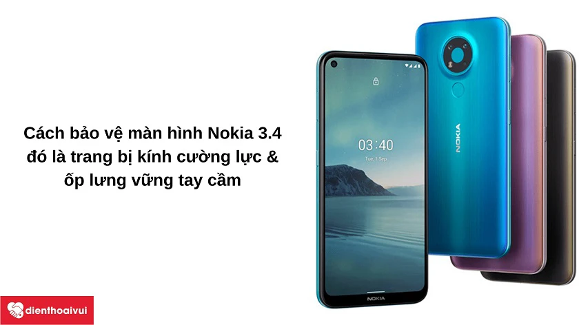 Những cách bảo v&ecirc;̣ màn hình đi&ecirc;̣n thoại Nokia 3.4
