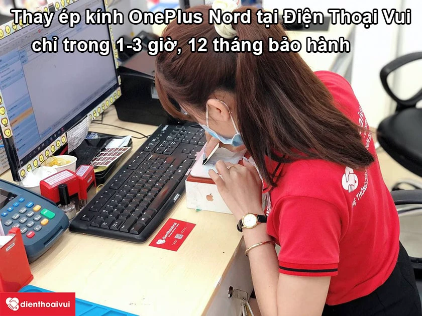 Dịch vụ thay ép kính OnePlus Nord chất lượng, uy tín tại Điện Thoại Vui