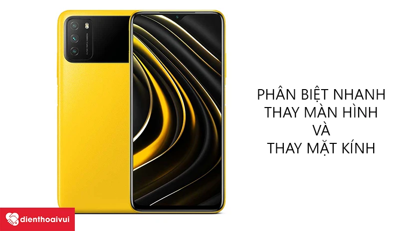 Ph&acirc;n biệt nhanh thay m&agrave;n h&igrave;nh v&agrave; thay mặt k&iacute;nh