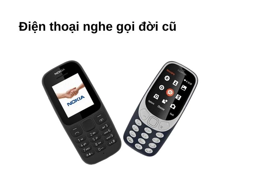 Điện thoại nghe gọi đời cũ