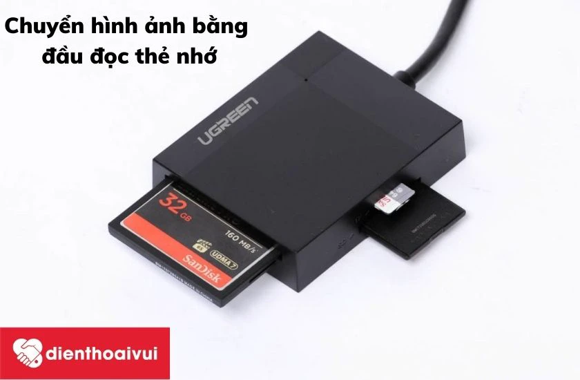 Sử dụng đầu đọc thẻ nhớ chuyển ảnh