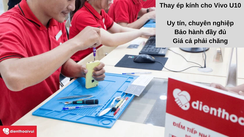 Dịch vụ thay ép kính Vivo U10 l&acirc;́y nhanh, bảo hành đ&acirc;̀y đủ, giá phải chăng tại h&ecirc;̣ th&ocirc;́ng Đi&ecirc;̣n Thoại Vui