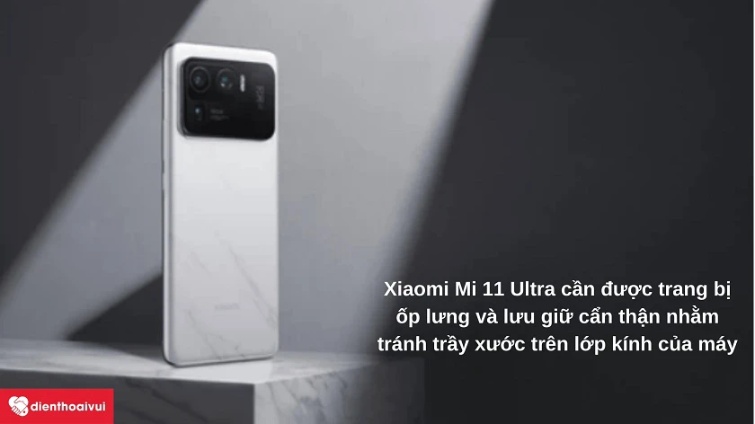 Những tác nh&acirc;n nào ảnh hưởng đ&ecirc;́n lớp kính Xiaomi Mi 11 Ultra và cách phòng tránh?