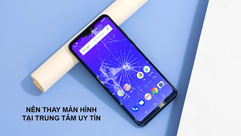 V&igrave; sao n&ecirc;n thay m&agrave;n h&igrave;nh tại địa chỉ uy t&iacute;n