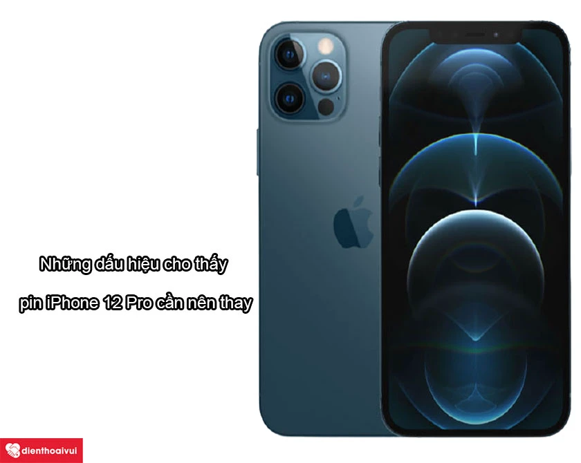 Khi n&agrave;o cần thay pin iPhone 12 Pro?